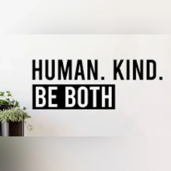 NWT Peel & Stick Wall Decal “Human. Kind. Be Both” - Picture 2 of 3